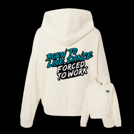 Hoodie Born to line dance